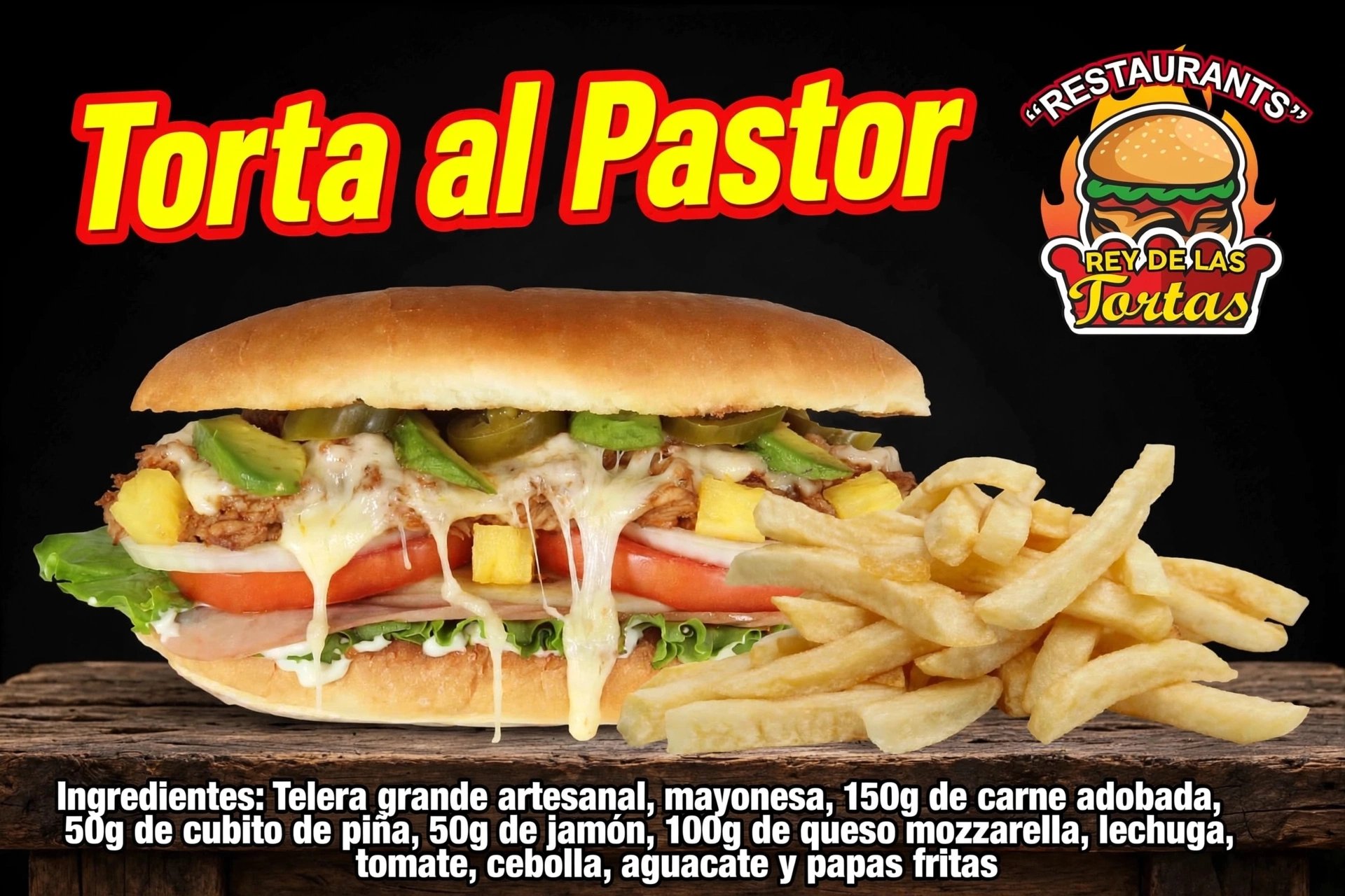 TORTA AL PASTOR CON PAPAS FRITAS 